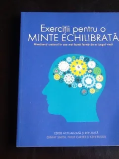 Exercitii pentru o minte echilibrata - Ginny Smith, Ken Russel