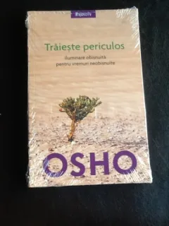 Traieste periculos - Osho