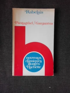 Pantagruel/Gargantua, textes choisis 1532-1534  - Rabelais  (carte in limba franceza)