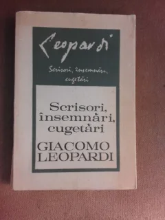 Scrisori, insemnari, cugetari - Giacomo Leopardi