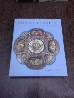 Painted Enamels, an illustrated survey 1500-1920 - Erika Speel  (text in limba engleza)