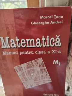 Matematica, manual pentru clasa a XI-a M1 - Marcel Tena