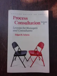 Process consultation, lessons for managers and consultants - Edgar H. Schein  vol.II  (carte in limba engleza)