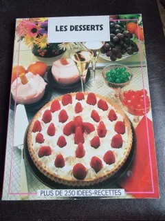 Les desserts et les desserts specialement prepares pour les dimanches et jours de fete  (text in limba franceza)