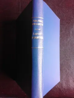 Ainsi parlait Zarathoustra - Friedrich Nietzsche  Vol.II  (carte in limba franceza)