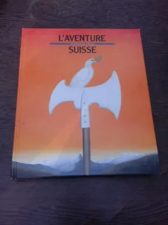 L'aventure Suisse de siecle en siecles - Hans Peter Treichler  album istoric, text in limba franceza