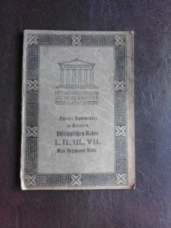 Skulerkommentar zu Ciceros Philippischen Reden I, II, III, VII - Herman Nohl  (carte in limba germana)