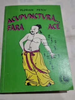 Acupunctura fara ace - Florian Petcu