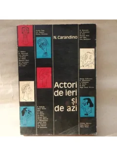 Actori de ieri si de azi , N. Carandino , 1973