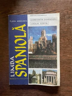 Constantin Duhaneanu Limba Spaniola manual pentru clasa a XI-a
