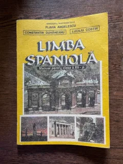 Constantin Duhaneanu Limba Spaniola manual pentru clasa a XII-a