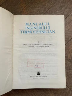 Manualul Inginerului Termotehnician 1. Principii teoretice, combustibili, cazane, tratarea apei