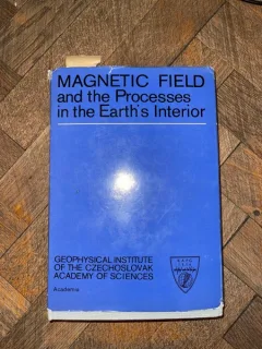Vaclav Bucha Magnetic Field and the Processes in the Earth s Interior