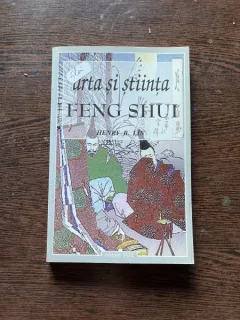 Arta si stiinta feng shui - Henry B. Lin