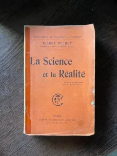 Pierre Delbet - La science et la realite (1913)