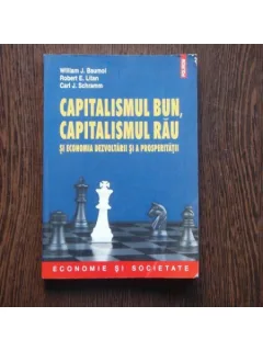 Capitalismul bun, Capitalismul rau si economia dezvoltarii si a prosperitatii , William J. Baumol