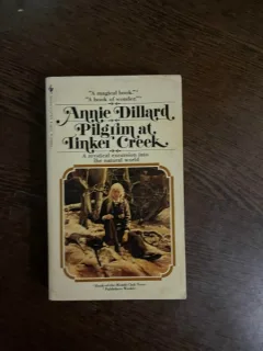 Annie Dillard Pilgrim at Tinker Creek