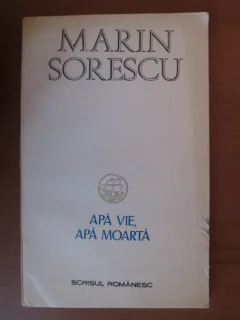 Marin Sorescu - Apa vie, apa moarta