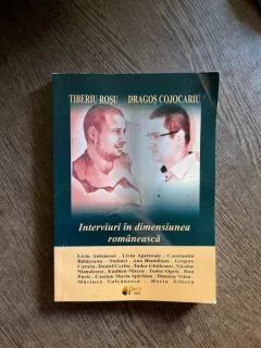 Tiberiu Rosu Dragos Cojocariu Interviuri in dimensiunea romaneasca