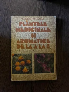 Ovidiu Bojor, Mircea Alexan - Plantele medicinale si aromatice de la A la Z