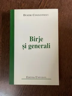 Dumitru Constantinescu Birje si generali