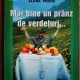 Elena Pridie - Mai bine un pranz de verdeturi
