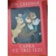 Ion Creanga - Capra cu trei iezi (ilustratii de Ileana Ceausu Pandele)