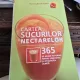Natalie Savona - Cartea sucurilor si nectarelor. 365 de arome naturale pentru sanatate si vitalitatea zilnica