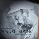 Mircea Bunescu Andrei Blaier. Arta de a trai si iubi filmul
