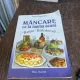 Maria Cristea Soimu - Mancare ca la mama acasa. Retete batranesti