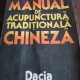 Manual de acupunctura traditionala chineza - V. Galuscan, C. Chirita