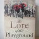 Steve Roud - The Lore of the Playground