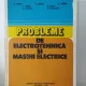Probleme de Electrotehnica si Masini Electrice