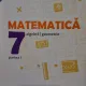 Matematica: algebra si geometrie. Clasa 7. Partea I - Anton Negrila, Maria Negrila