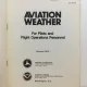 Aviation Weather - For Pilots and Flight Operations Personnel