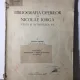 Stefan Metes - Bibliografia Operilor lui Nicolae Iorga. Viata si Activitatea sa