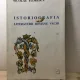 Nicolae Florescu - Istoriografia Literaturii Romane Vechi Vol. I