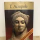Manolis Andronicos - L'Acropole