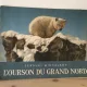 Serguei Mikhalkov - L'Ourson du Grand Nord