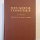 MECANICA TEORETICA de V. VALCOVICI , ST. BALAN , R. VOINEA , Bucuresti 1959
