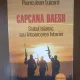 Pierre-Jean Luizard - Capcana Daesh. Statul Islamic sau intoarcerea istoriei