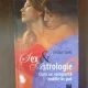Corina Toma - Sex & Astrologie. Cum se comporta zodiile in pat