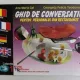 Ghid de conversatie pentru personalul din restaurante - Ana Maria Gal