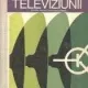 Bazele televiziunii - Mittyko Gheorghe