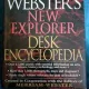 Webster's New explorer desk encyclopedia