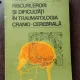 C. Arseni, I. Nica - Riscuri, Erori si Dificultati in Traumatologia Cranio-Cerebrala