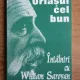 Uriasul cel bun, intalniri cu William Saroyan
