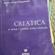 Creatica, o teorie a genezei operei literare - Radu Anghel Bagdasar