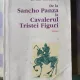 De la Sancho Panza la Cavalerul Tristei Figuri - Liviu Ciocarlie