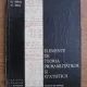 ELEMENTE DE TEORIA PROBABILITATILOR SI STATISTICA - GH. MIHOC